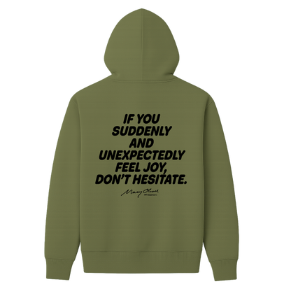 Suddenly and Unexpectedly Hoodie