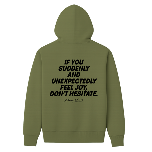 Suddenly and Unexpectedly Hoodie