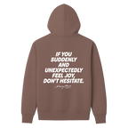 Suddenly and Unexpectedly Hoodie
