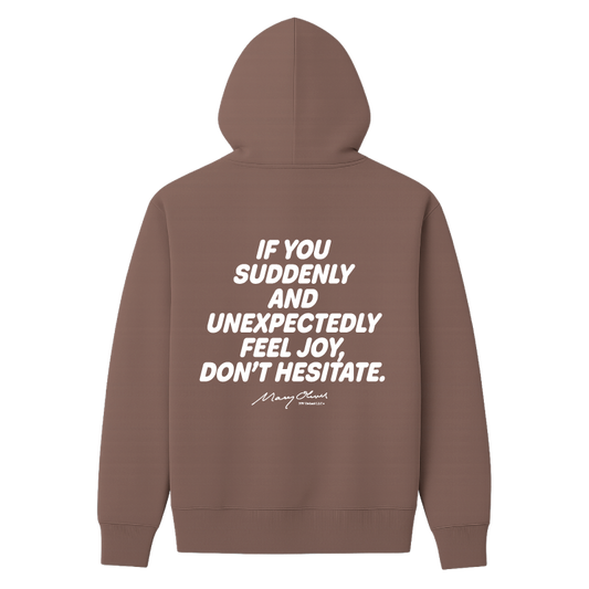 Suddenly and Unexpectedly Hoodie