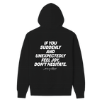 Suddenly and Unexpectedly Hoodie