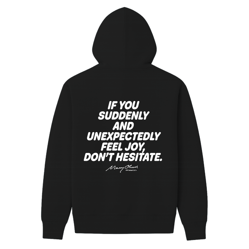 Suddenly and Unexpectedly Hoodie