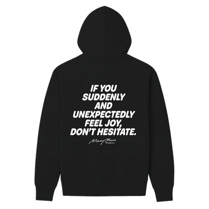 Suddenly and Unexpectedly Hoodie