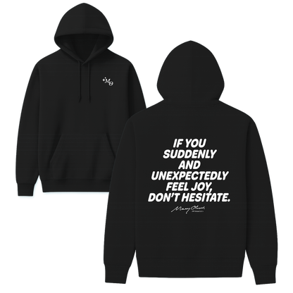 Suddenly and Unexpectedly Hoodie