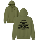 Suddenly and Unexpectedly Hoodie