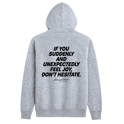 Suddenly and Unexpectedly Hoodie