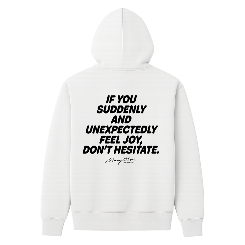 Suddenly and Unexpectedly Hoodie