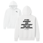Suddenly and Unexpectedly Hoodie