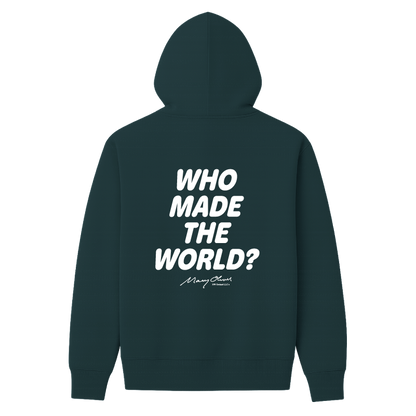 Who Made The World? Hoodie