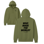 Who Made The World? Hoodie