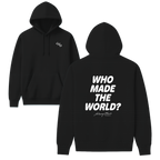 Who Made The World? Hoodie