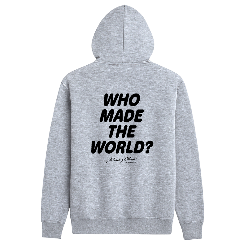Who Made The World? Hoodie