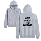 Who Made The World? Hoodie