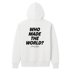 Who Made The World? Hoodie