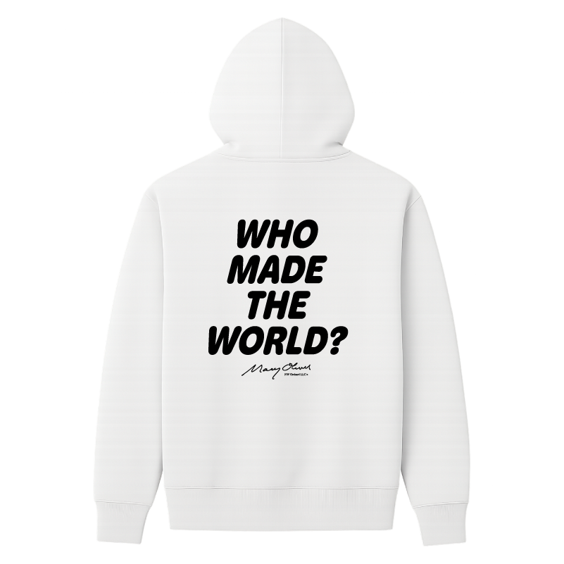 Who Made The World? Hoodie