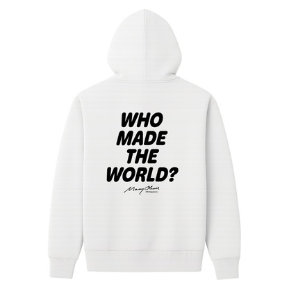 Who Made The World? Hoodie