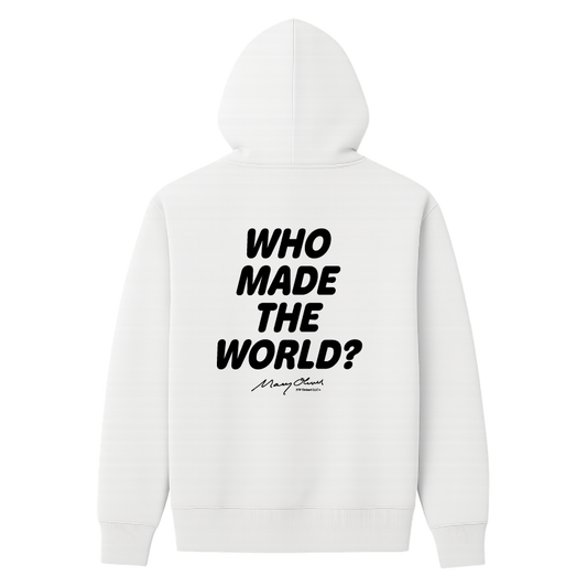 Who Made The World? Hoodie