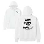 Who Made The World? Hoodie