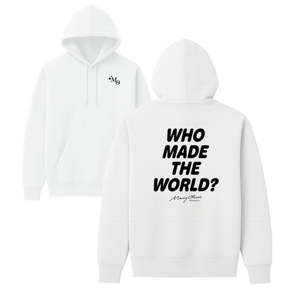 Who Made The World? Hoodie